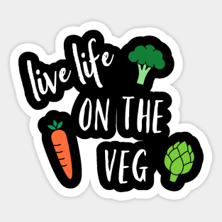 Live Life on the Veg Sticker